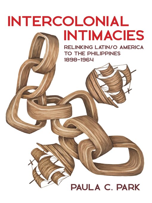 Title details for Intercolonial Intimacies by Paula C. Park - Available